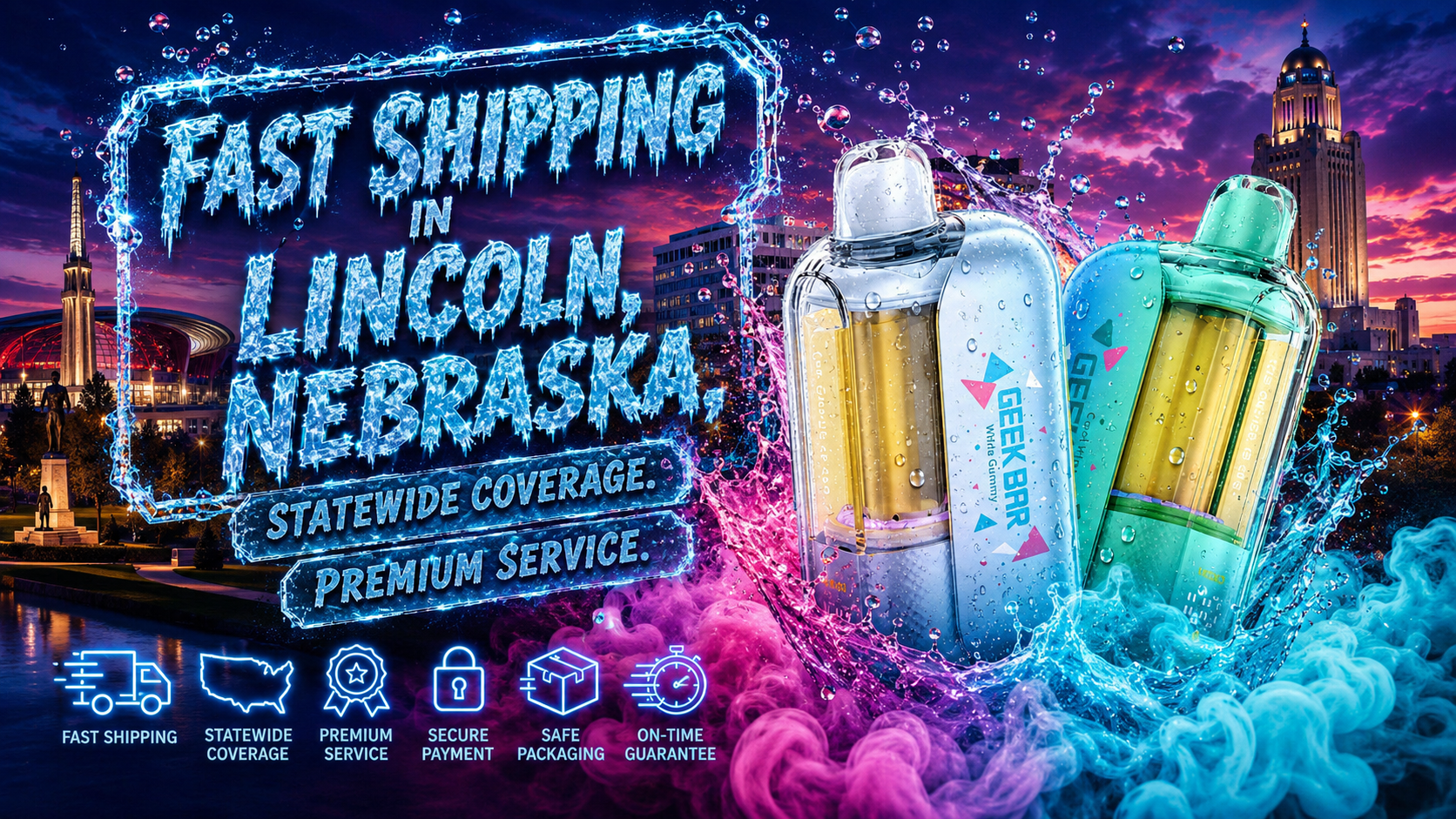 Two GEEK BAR vape devices are displayed against the Lincoln skyline at sunset. Water splashes and vapor effects surround the products, creating a dynamic and fresh look. Bold text highlights fast shipping, statewide coverage, and premium service in Nebraska.